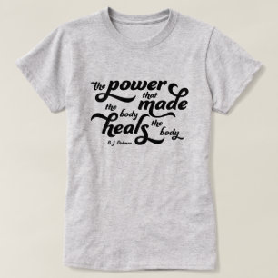 Kraften som gjorde att kroppen tog upp Palmer-cita T Shirt