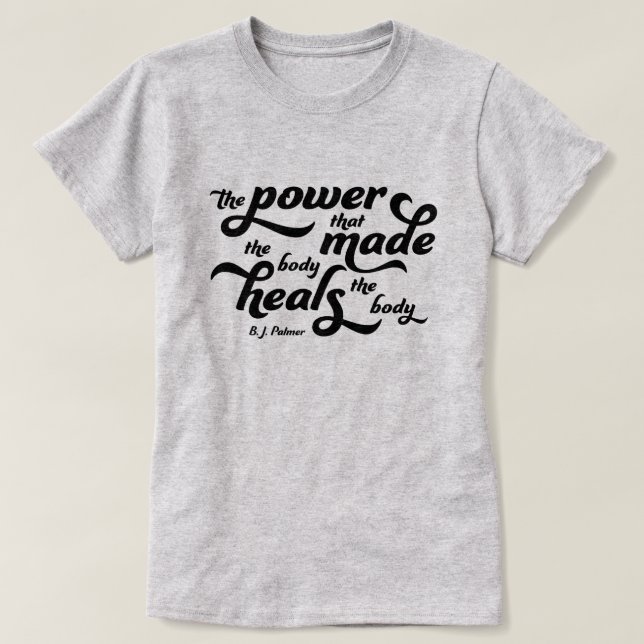 Kraften som gjorde att kroppen tog upp Palmer-cita T Shirt (Design framsida)