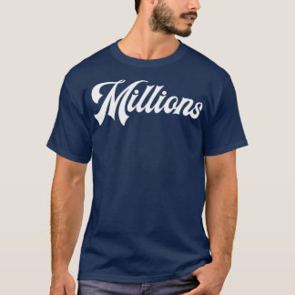Kraftfulla miljontals Ord Påstående T Shirt