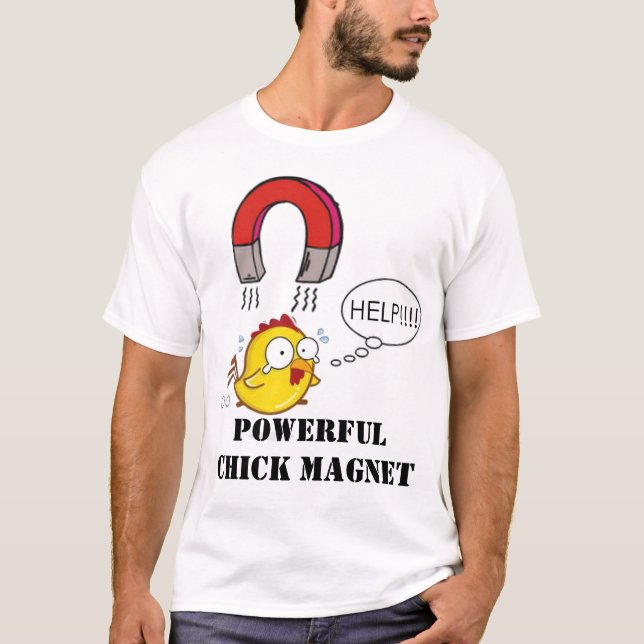 Kraftig chickmagnet tee shirt (Framsida)