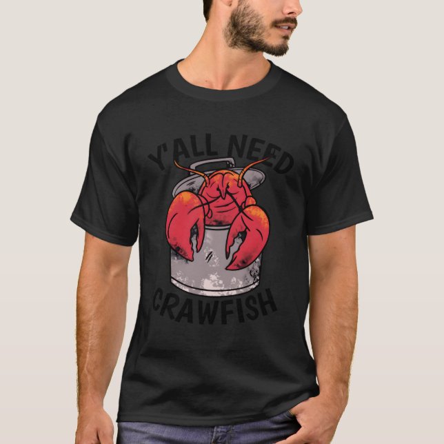 Kräftor Boil Crew Y'All Need Kräftor T Shirt (Framsida)