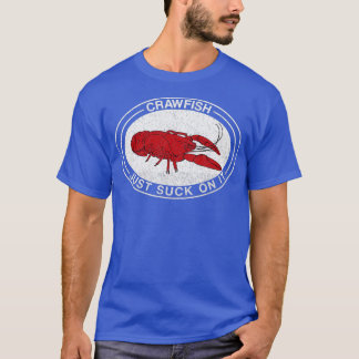 Kräftor Suck på den där Crayfish Funny Cajun Joke T Shirt