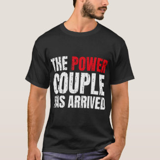 Kraftparet har anlänt till Valentines day Kärlek C T Shirt