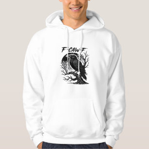 Kråka F-Caw-F gotisk humor Rolig Hoodie