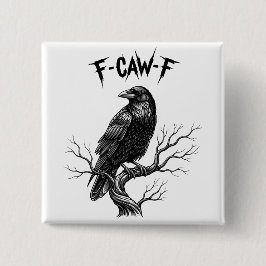 Kråka - F-Caw-F Knapp