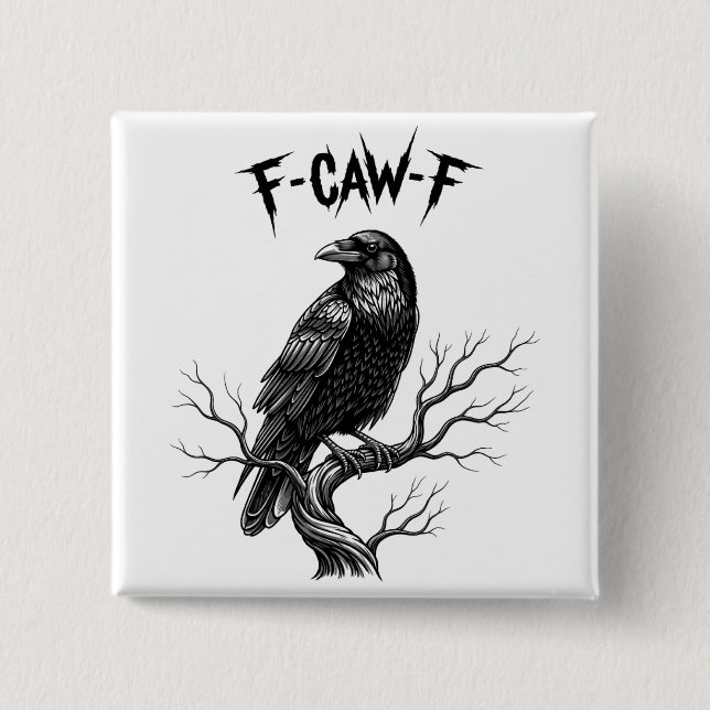 Kråka - F-Caw-F Knapp (Framsida)