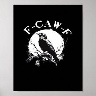 Kråka F-Caw-F Rolig Fågel Estetisk Casual Poster