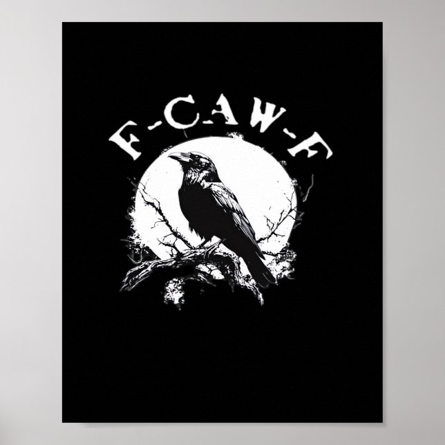 Kråka F-Caw-F Rolig Fågel Estetisk Casual Poster (Framsidan)