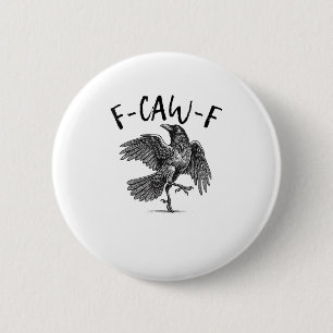 Kråka, F-Caw-F Rolig Fågel Knapp