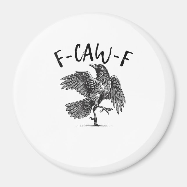 Kråka, F-Caw-F Rolig Fågel Magnet (Framsidan)