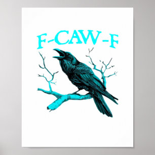 Kråka F-Caw-F Rolig Fågel Retro Design Kreativ Sti Poster
