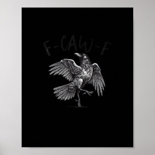 Kråka, F-Caw-F Rollig Fågel Retro Grafik Poster