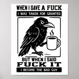 Kråka när jag gav en gåva togs jag för given poster