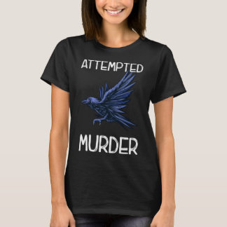 Kråkan försökte mörda Bird Funny Corvid T Shirt