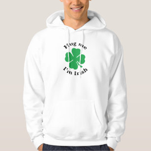 Krama mig den irländska lyckliga fyrklövra hoodi hoodie