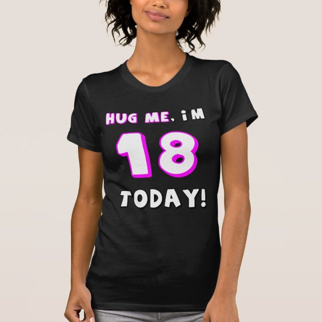 Krama mig, I-förmiddag 18 i dag! T-shirt (Framsida)
