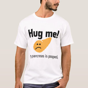 Krama mig!!! … Poopeds min bukspottkörtel! Tee Shirt
