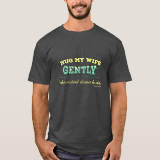 Krama min fru försiktigt unisex- grundläggande T Shirt