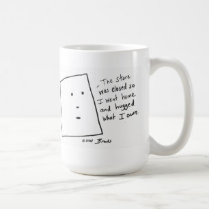 "Kramade jag vad jag äger" muggen Kaffemugg