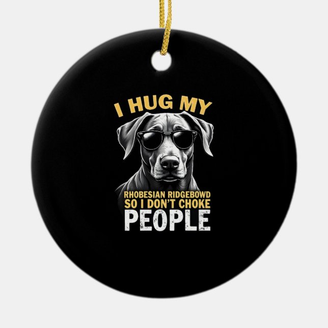 Kramar min Rhodesian Ridgeback så jag inte kväver  Julgransprydnad Keramik (Framsidan)