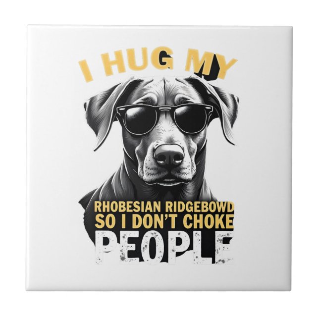 Kramar min Rhodesian Ridgeback så jag inte kväver  Kakelplatta (Framsidan)