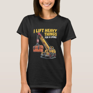 Kranförare tung byggnadsarbetare operatör t shirt