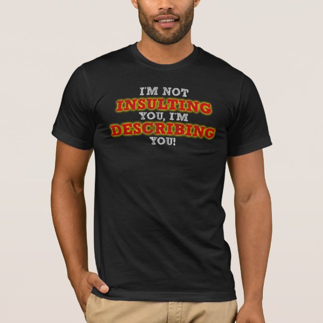 Kränkande Beskrivande Rolig T-Shirt (Framsida)