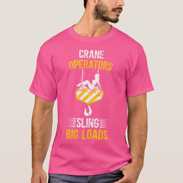 Kranoperatörer Rolig Kranoperatör Kranförare T Shirt (Framsida)