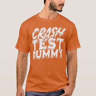 Kraschprovdockan Krackad Fatality Car Crash Accid T Shirt