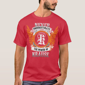 Krause Namn Shirt underskattar aldrig krafttillför T