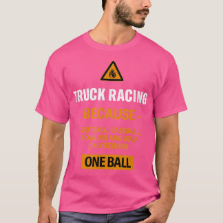 Kräv endast en Äventyr-sport vid Tävlan Boll Lastb T Shirt