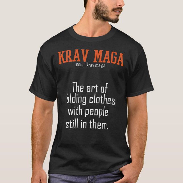 Krav Maga - konsten att fälla kläder med människor T Shirt (Framsida)