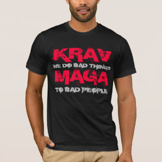 KRAV MAGA shirt, bad things Tee
