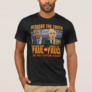Kräv sanning Paul mot Fauci Fire Fauci T Shirt