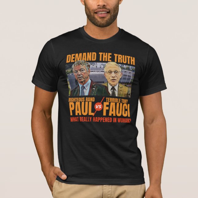 Kräv sanning Paul mot Fauci Fire Fauci  T Shirt (Framsida)