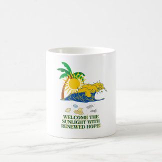 "Kräv solljuset med förnyat hopp!" Kaffemugg