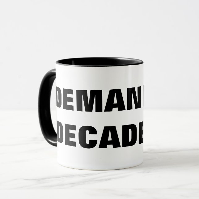KRÄVANDE DECADENCE MUGG (Framsida vänster)