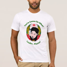 Krazy Kim Jong Un - Leader, snälla! Tee
