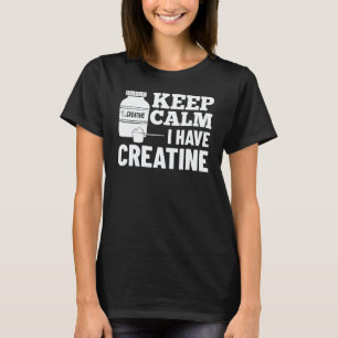 Kreatinmonohydratpulver Kosttillskott för Bodybuil T Shirt