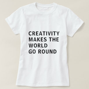 Kreativ Creatitivity Slogan Quote Black Typography T Shirt