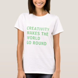 Kreativ Creatitivity Slogan Quote Grönt Typography T Shirt