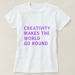 Kreativ Creatitivity Slogan Quote Lila Typography T Shirt