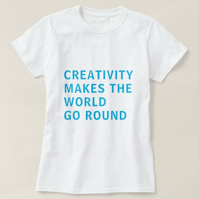 Kreativ Creativitet Slogan Quote Blue Typography T Shirt (Design framsida)