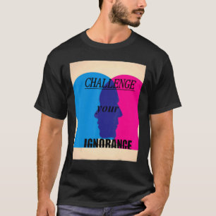 Kreativ Ignorance T Shirt