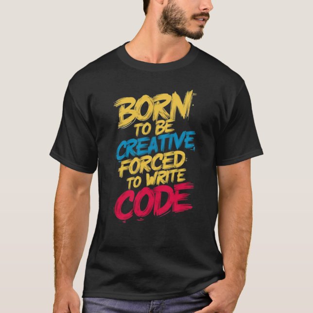 Kreativ-kod: Född i Kreativ, T Shirt (Framsida)