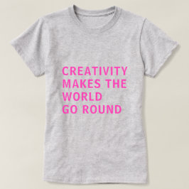 Kreativ Kreativitet Rosa Typografi Grått T Shirt