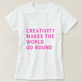 Kreativ Kreativitet Slogan Rosa Typografi T Shirt