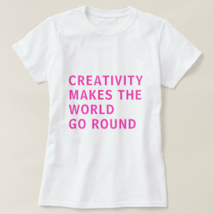Kreativ Kreativitet Slogan Rosa Typografi T T Shirt