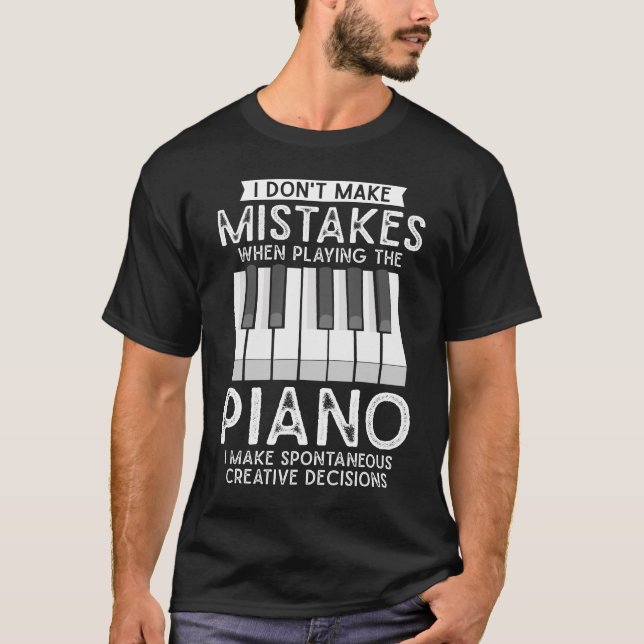 Kreativ Pianist Witty Piano Musician Music Älskare T Shirt (Framsida)