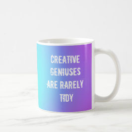 Kreativa Geniuser är Sällan Prydliga Kaffemug Kaffemugg